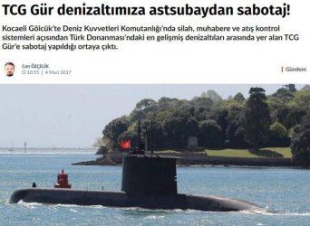 Σαμποτάζ στο Τουρκικό υποβρύχιο TCG Gür (S-357) αποκαλύπτουν οι εφημερίδες Sözcü και Hürriyet